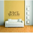thumbnail image 1 of Do It Yourself Wall Decal Sticker Be True To Who You Are Living Room Size: 14 X28", 1 of 1