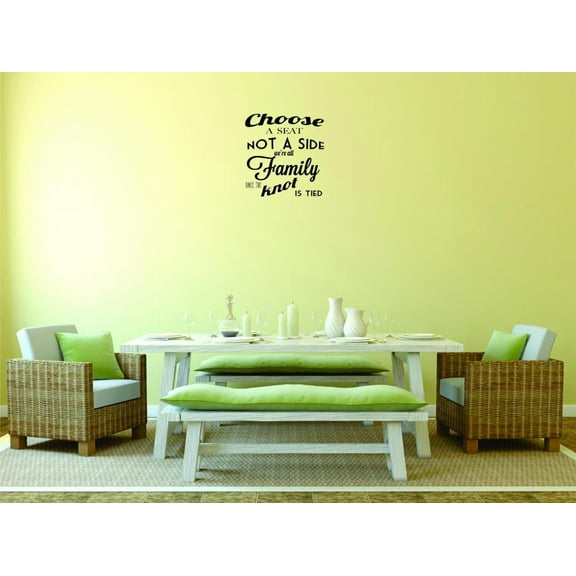 Do It Yourself Wall Decal Sticker Choose A Seat Not A Side We're All Family Once The Knot Is Tied Xquote Home Decor 20x40"