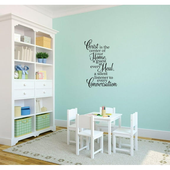 Do It Yourself Wall Decal Sticker Christ Is The Center Of Our Home, A Guest At Every Meal, A Silent Listener To Every Conversation Quote 12x18"