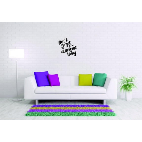 Do It Yourself Wall Decal Sticker Don't Forget To Be Awesome Today Text Lettering Inspirational Life Quote Home Decor 20x40"