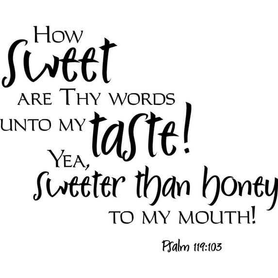 Do It Yourself Wall Decal Sticker How Sweet Are Thy Words Quotes Living Room 20x30"