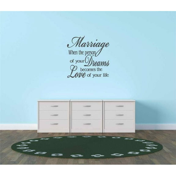 Do It Yourself Wall Decal Sticker Marriage When The Person Of Your Dreams Becomes The Love Of Your Life Quote 16x16