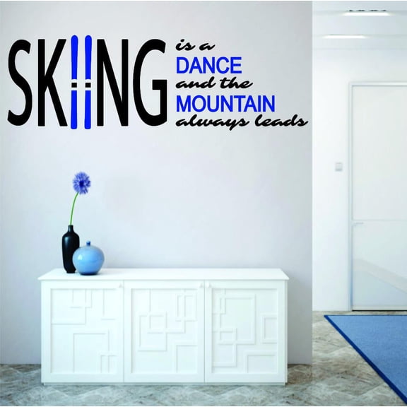 Do It Yourself Wall Decal Sticker Skiing Is A Dance & The Mountain Always Leads Quote Snow Winter Season Decoration 20x40