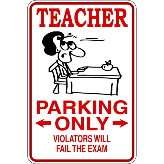 Do It Yourself Wall Decal Sticker Teacher Parking Signs Size: 9 X 18 "