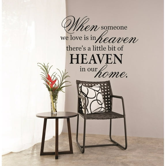 Do It Yourself Wall Decal Sticker When Someone We Love Is In Heaven There's A Little Bit Of Heaven In Our Home. Memorial Quote 16x24"