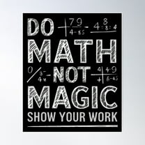 Do Math Not Magic – Chalkboard Style Math Quote Design Poster Wall Art, Modern Wall Decor For Living Room Bedroom, 8x12 UNFRAMED
