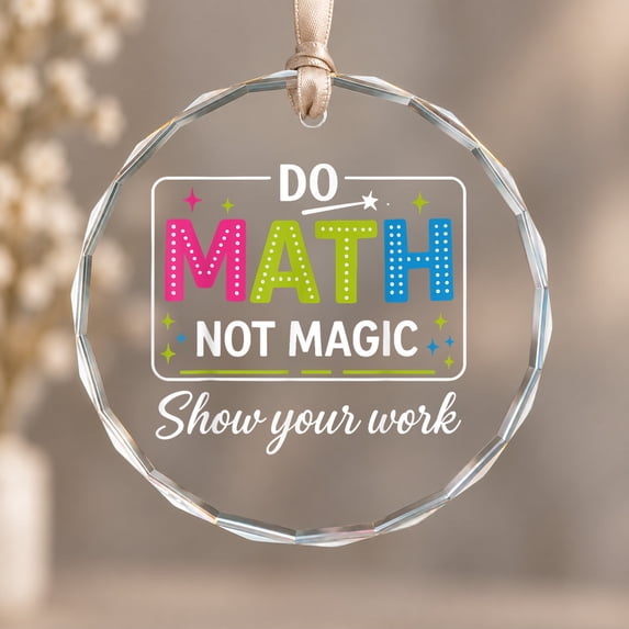 Do Math Not Magic Math Teacher Back to School Christmas Ornament ...