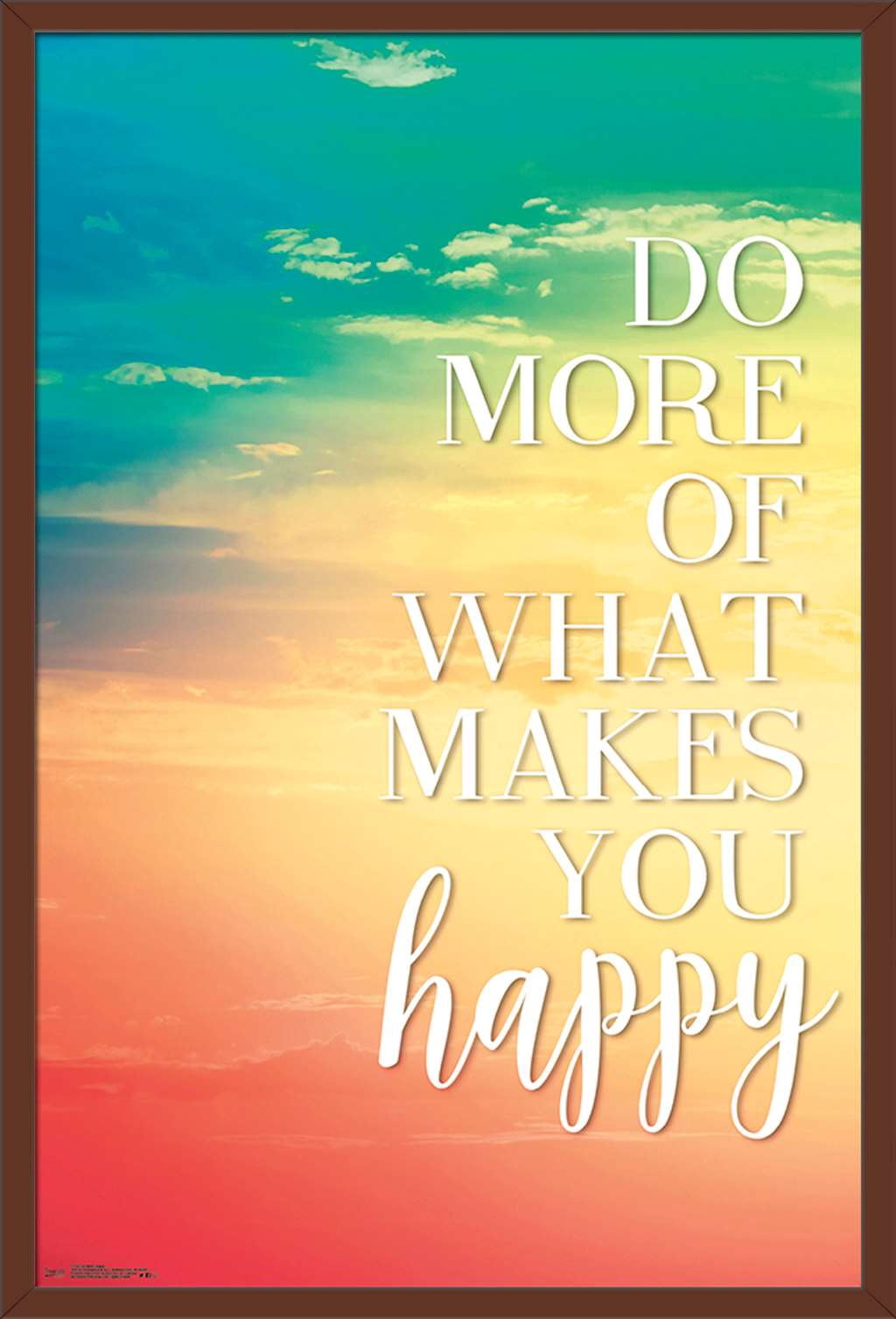 Do More Of What Makes You Happy Wall Poster, 22.375" x 34", Framed