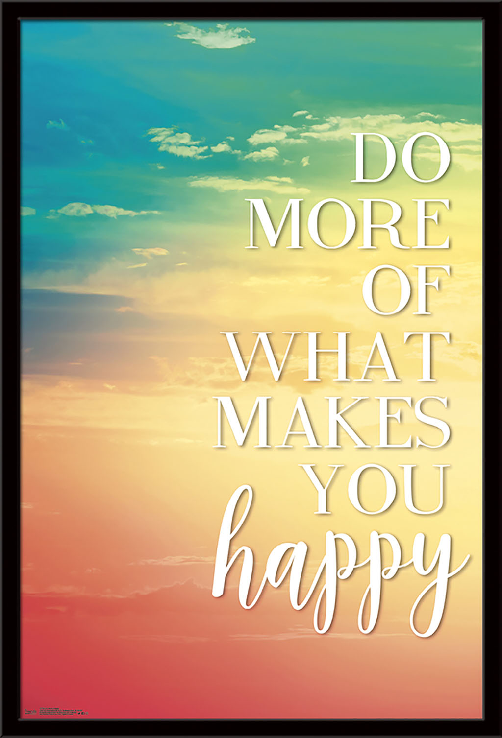 Do More Of What Makes You Happy Wall Poster, 22.375" x 34", Framed