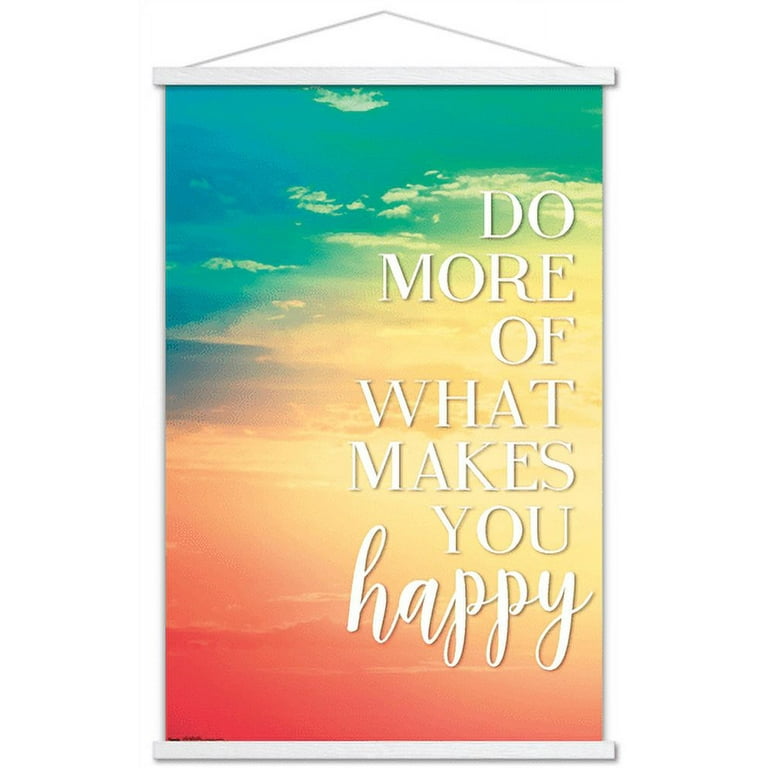 https://i5.walmartimages.com/seo/Do-More-Of-What-Makes-You-Happy-Wall-Poster-with-Wooden-Magnetic-Frame-22-375-x-34_772459dc-14d1-44d6-bd05-6c90e847f39b.d3ac985508cc165303a4547ab91e9178.jpeg?odnHeight=768&odnWidth=768&odnBg=FFFFFF