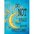 thumbnail image 1 of Pre-Owned Do NOT Read This Book At Bedtime Paperback, 1 of 1