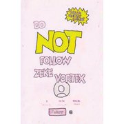 Do NOT follow Zeke Vortex! Tik Tok Made Me Buy It!, Paperback