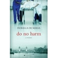 thumbnail image 1 of Do No Harm : A Novel (Hardcover), 1 of 1