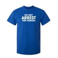 thumbnail image 1 of Do Not Arrest This Person Sarcastic Humor Graphic Novelty Funny Tall T Shirt, 1 of 1