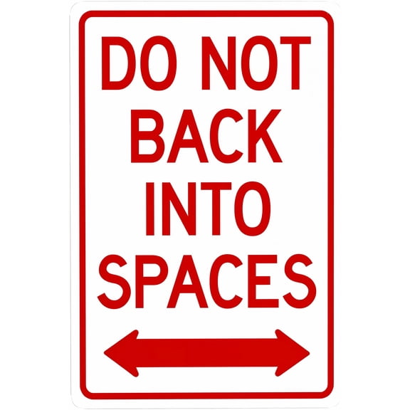 Do Not Back Into Spaces Bidirectional Arrow Sign - 8"x12", Metal Security Decor for Parking Lots, Businesses, Home Garages, Apartment Complexes