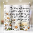 thumbnail image 1 of Do Not Be Afraid White Daisies Bible Verse 20 Oz Metal Tumbler w/Lid and Straw, 1 of 1