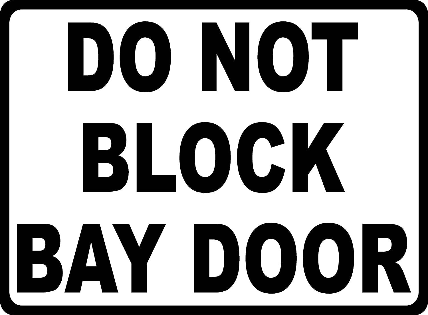 Do Not Block Bay Door Sign. 8x12 Metal. - Walmart.com