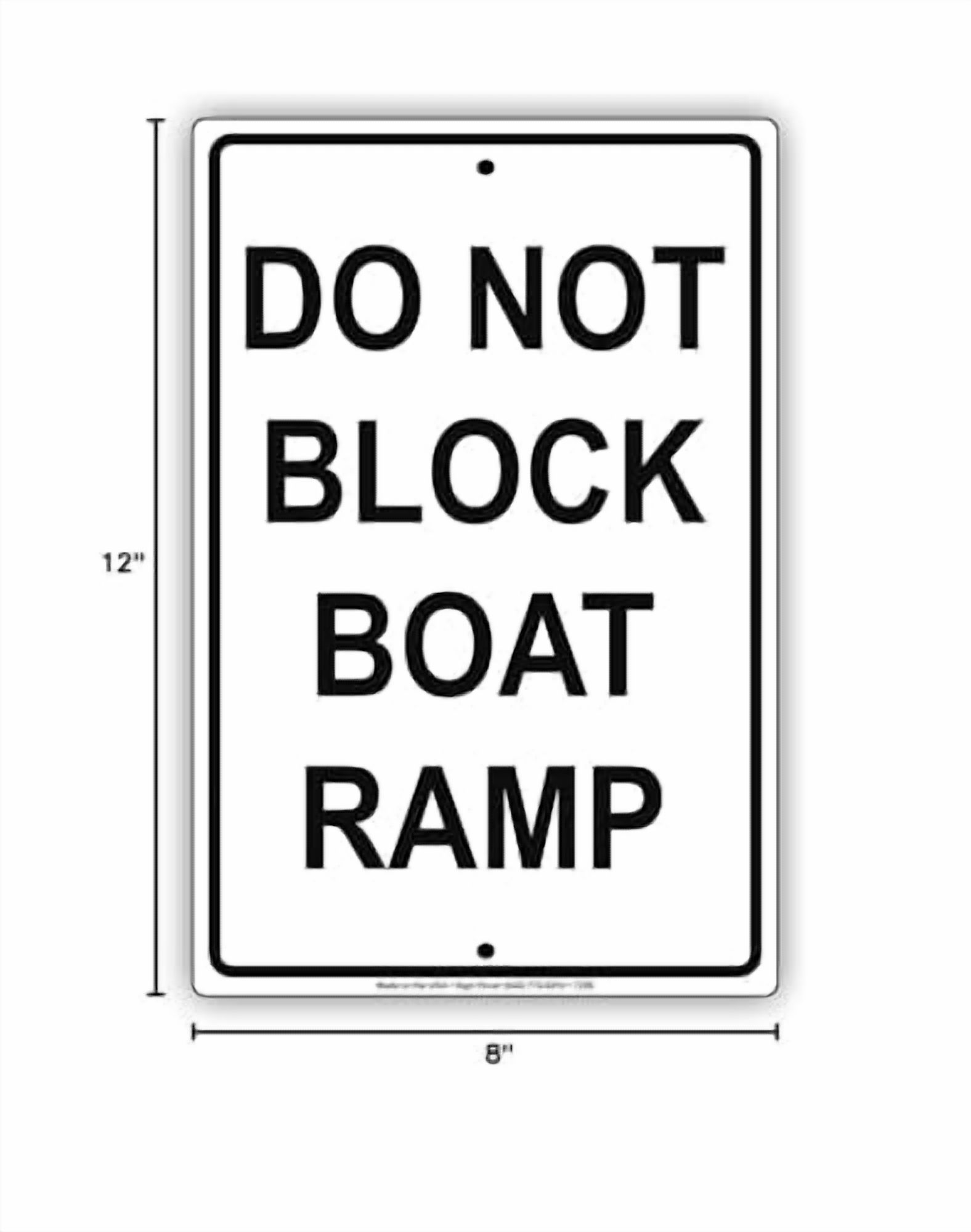 Do Not Block Boat Ramp Loading Unloading Zone Warning Notice Aluminium ...