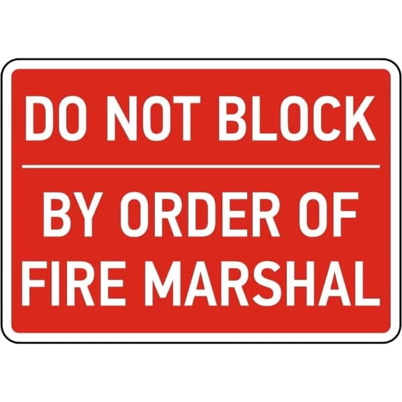 Do Not Block By Order Of Fire Marshal Sign Facility Signs Door Metal Tin \8 x 12 Inch for Home or Work