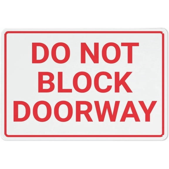 Do Not Block Doorway Funny Vintage Tin Sign 8"x12" - Wall Art Decor Iron Poster for Home Farmhouse Bar Cafe Yard, Indoor Outdoor Doorway Sign