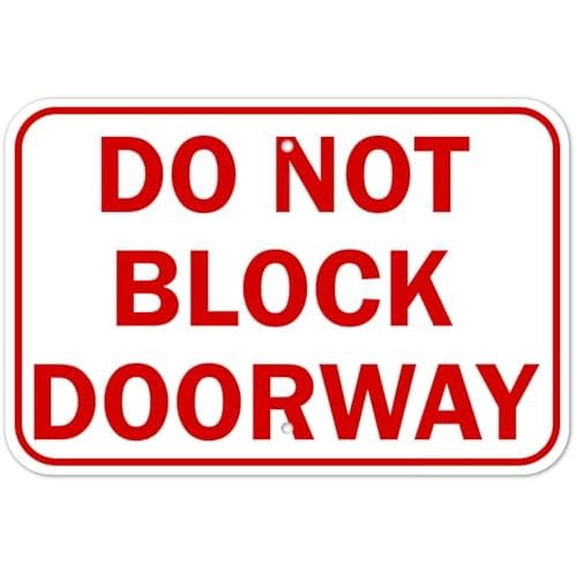 Do Not Block Doorway Metal Sign 8 x 12 Inch for Warehouse, Industrial Area, Office Building