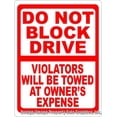thumbnail image 1 of Do Not Block Drive Violators Towed Sign, 1 of 1