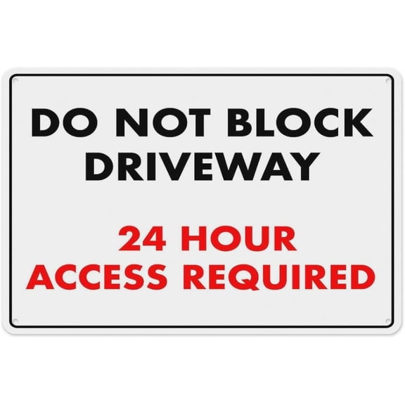 Do Not Block Driveway 24 Hour Access Required Sign 8"x12" - Aluminum Tin Warning for Home Outdoor Garden, High-Visibility Traffic Decor