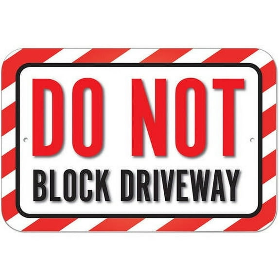 Do Not Block Driveway Sign