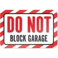 thumbnail image 1 of Do Not Block Garage Sign, 1 of 1