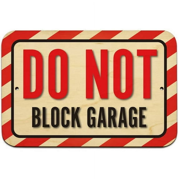 Do Not Block Garage Sign
