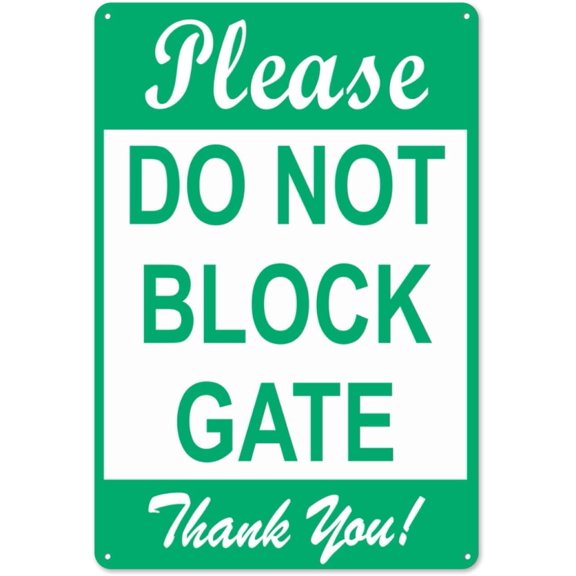Do Not Block Gate Parking Sign Aluminum Metal Sign 12 x 8 Inch