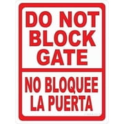 Do Not Block Gate Sign Spanish No Bloquee La Puerta Metal Sign 12"x16"