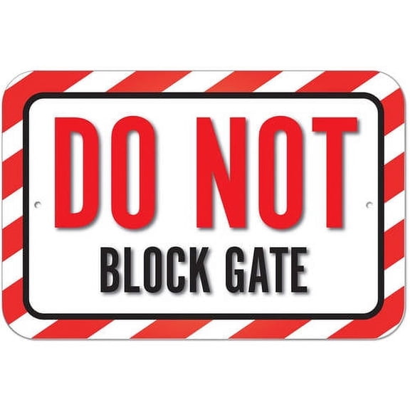Do Not Block Gate Sign
