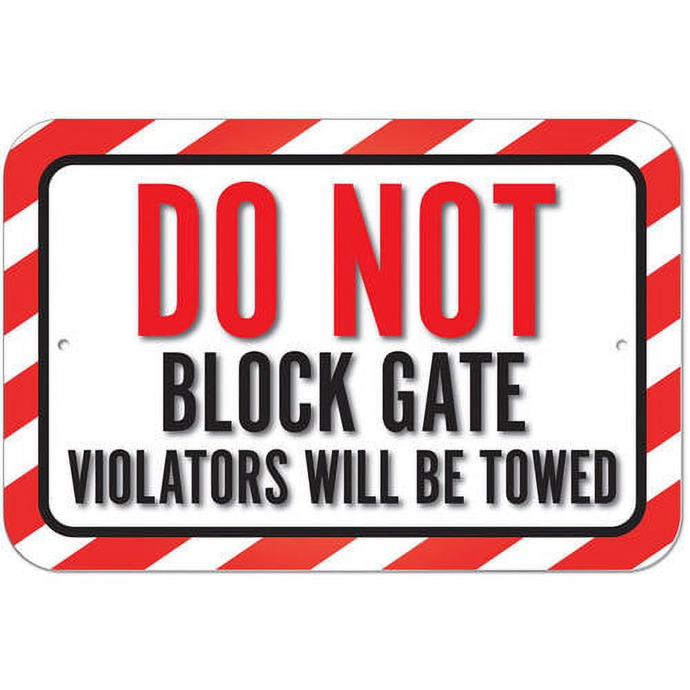 Do Not Block Gate Violators Will Be Towed Sign - Walmart.com