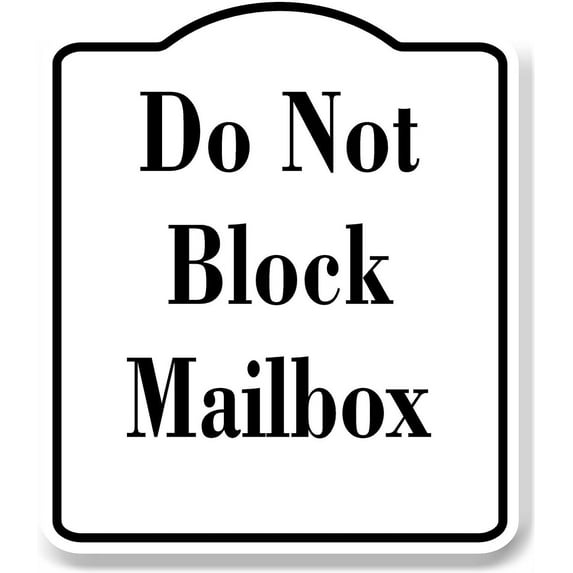 Do Not Block Mailbox WB Aluminum Composite Sign 8.5''x10''