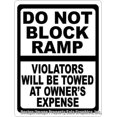 thumbnail image 1 of Do Not Block Ramp Violators Towed Sign, 1 of 1