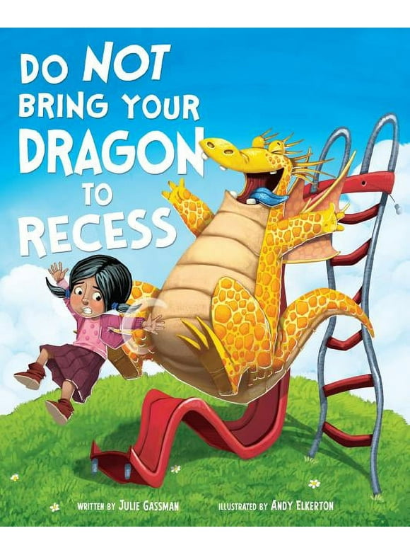 Do Not Bring Your Dragon to Recess (Hardcover)