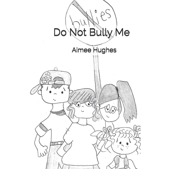Do Not Bully Me, (Paperback)