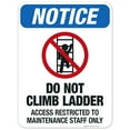 thumbnail image 1 of Do Not Climb Ladders Or Access Any High Area Without OSHA Approved Fall Protection Sign,, 1 of 8