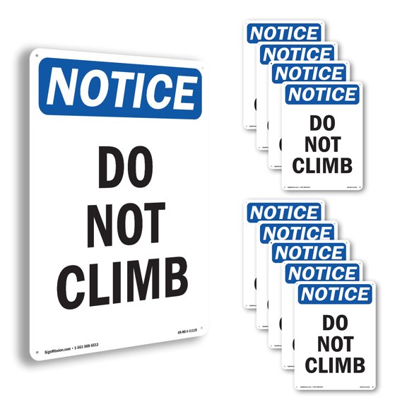 Do Not Climb OSHA Notice Aluminum Sign 10 Inch x 7 Inch - 10 Pack