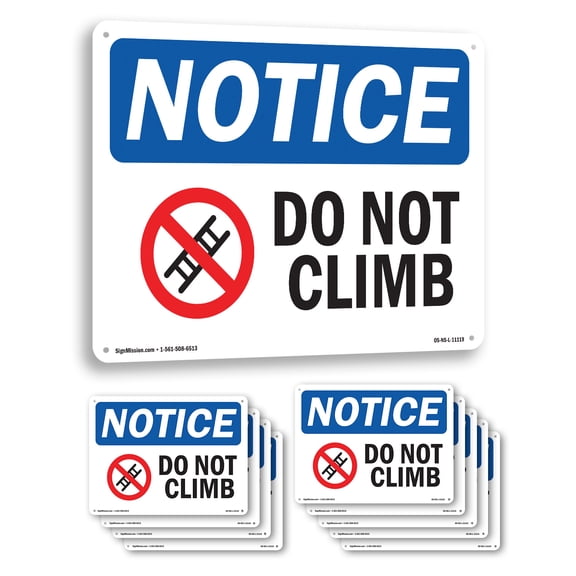 Do Not Climb OSHA Notice Aluminum Sign 10 Inch x 7 Inch - 10 Pack