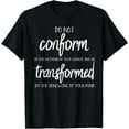 thumbnail image 1 of Do Not Conform Be Transformed Shirt Jesus Changes Gift T-Shirt, 1 of 3