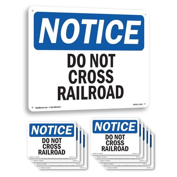 Do Not Cross Railroad OSHA Notice Aluminum Sign 14 Inch x 10 Inch - 10 Pack
