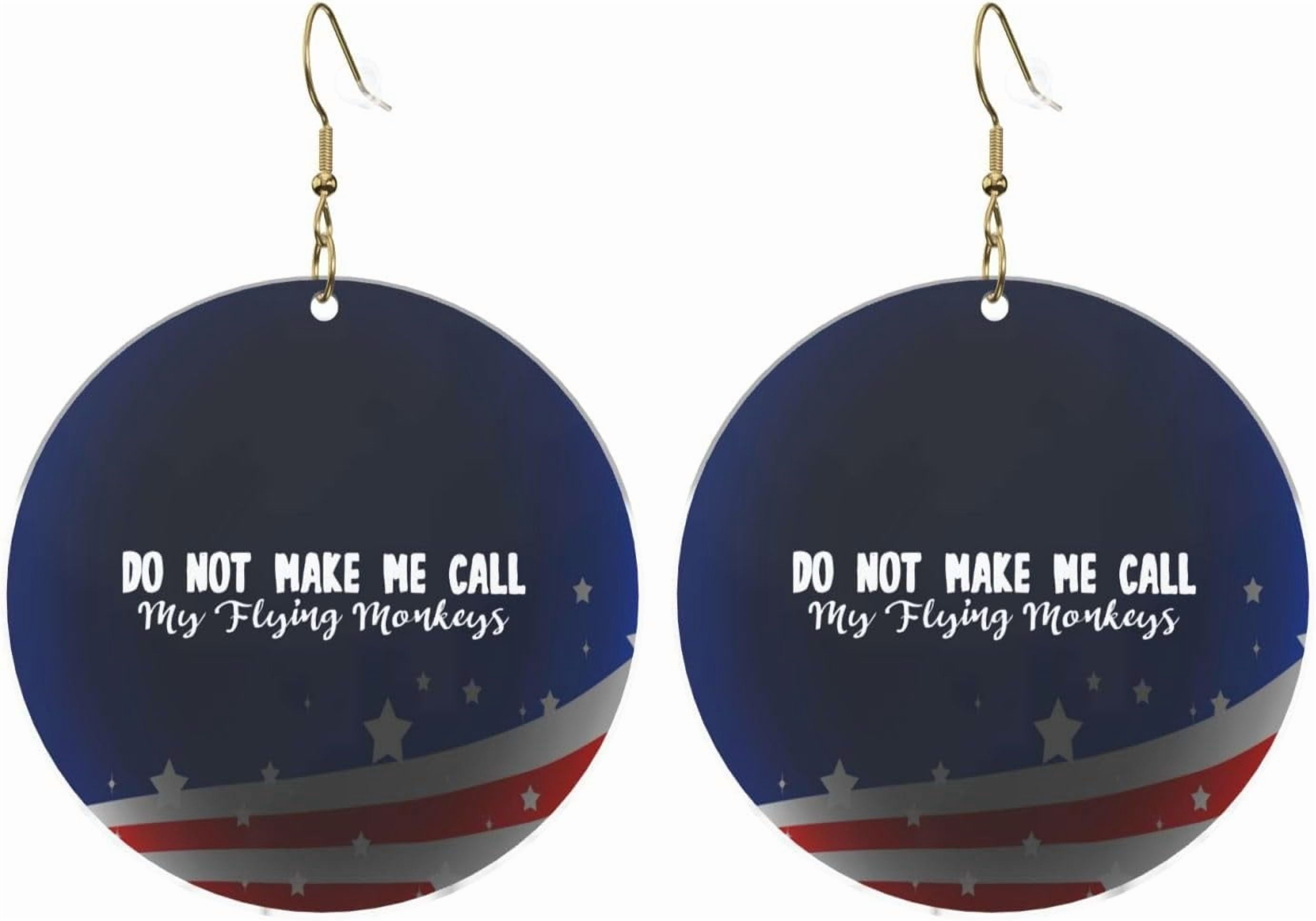 Do Not Design Elegant Me Call My Flying Mnkeys1 Stylish Round Acrylic Earrings Lightweight Versatile For All Occasions[c185]