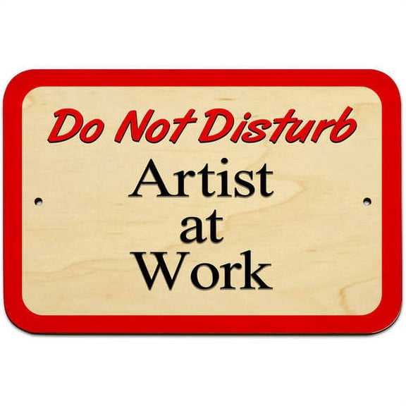 Do Not Disturb Artist at Work Sign