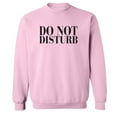 thumbnail image 1 of Do Not Disturb Crewneck Sweatshirt, 1 of 3
