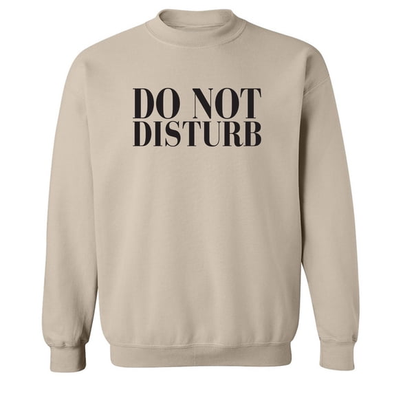 Do Not Disturb Crewneck Sweatshirt