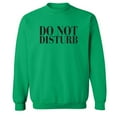 thumbnail image 1 of Do Not Disturb Crewneck Sweatshirt, 1 of 3