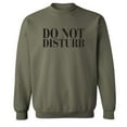 thumbnail image 1 of Do Not Disturb Crewneck Sweatshirt, 1 of 3