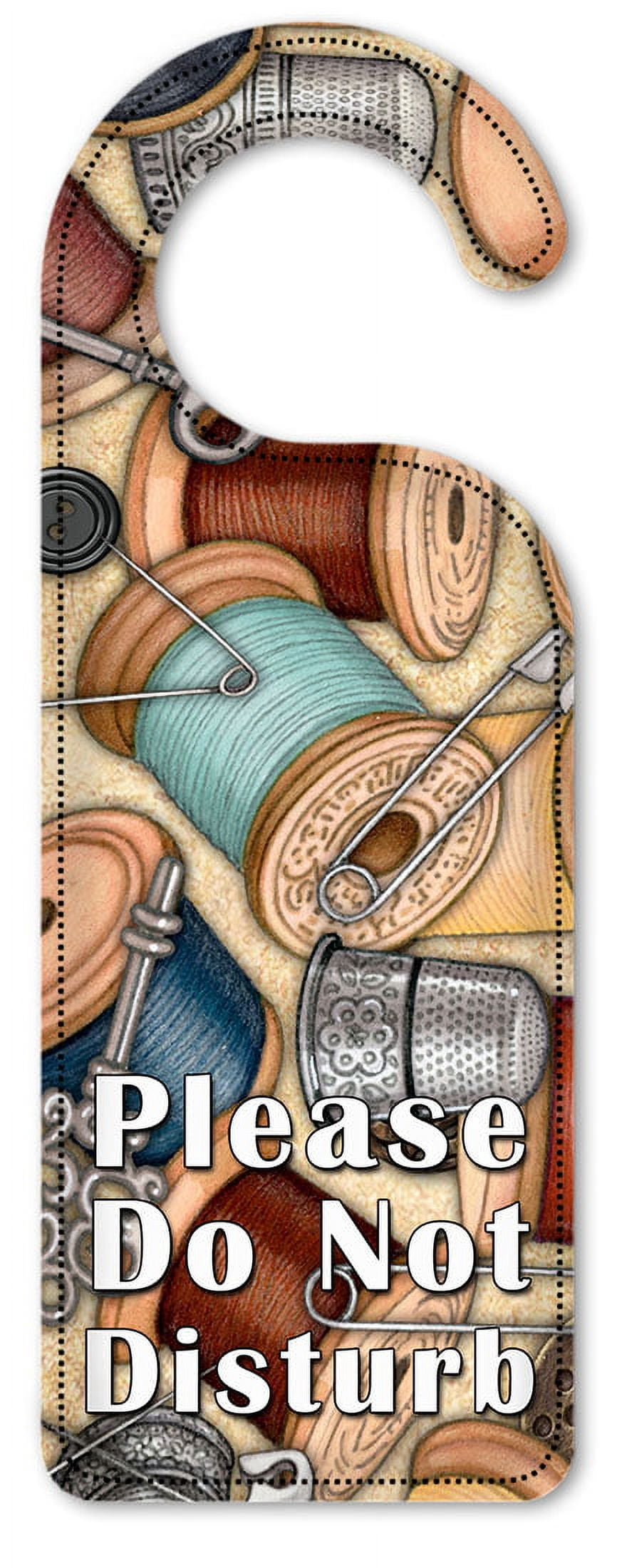 Do Not Disturb Door Knob Hanger Sign - Sewing Thread - Image by Dan ...